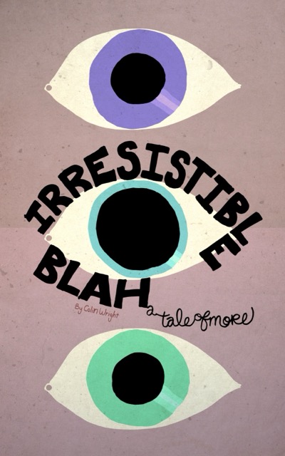 Cover of Irresistible Blah by Colin Wright