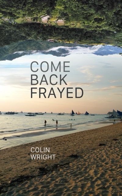 Cover of Come Back Frayed by Colin Wright