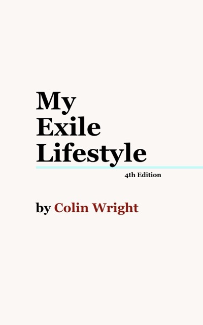 Cover of My Exile Lifestyle by Colin Wright