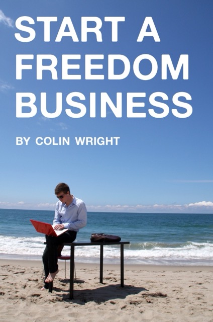Cover of Start a Freedom Business by Colin Wright